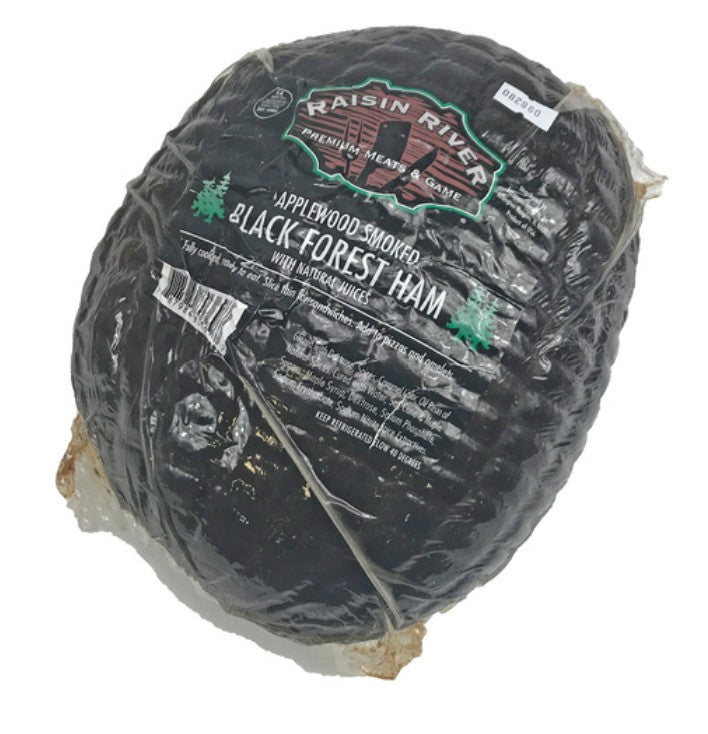 Raisin River -Black Forest Ham - $13.99 per LB